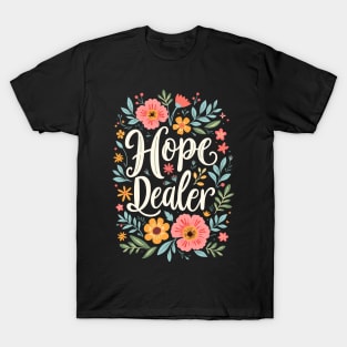 Hope Dealer - Christian T-Shirt